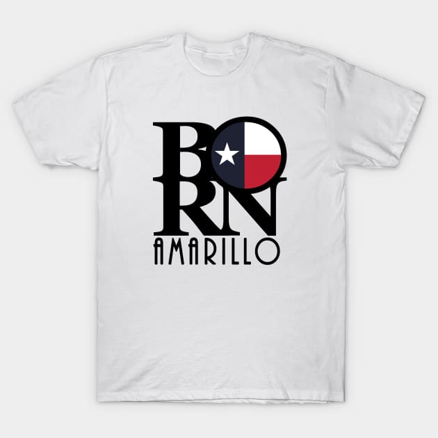 BORN Amarillo Texas T-Shirt by HometownTexas